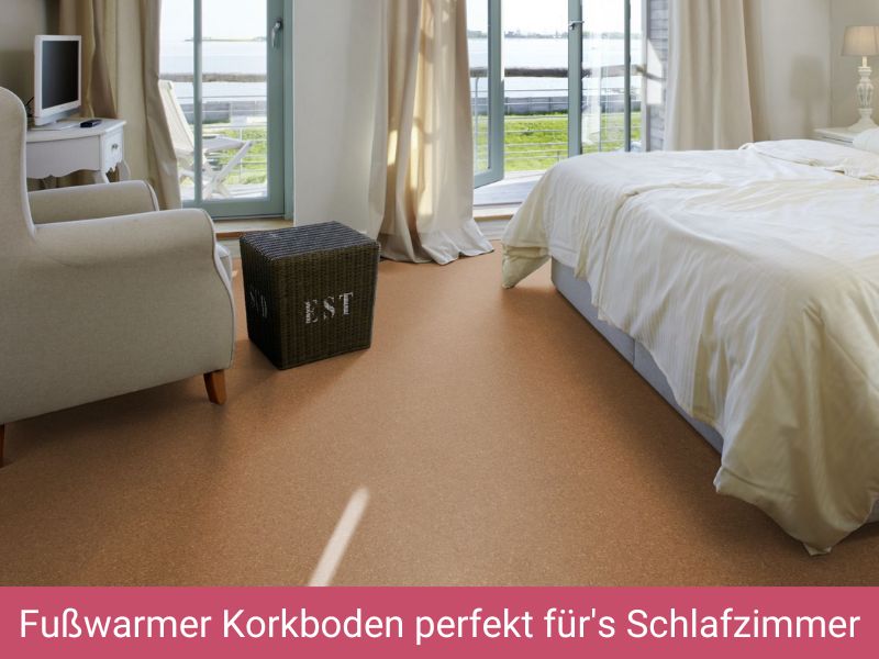 Der fußwarme Korkboden eignet sich perfekt für das Schlafzimmer