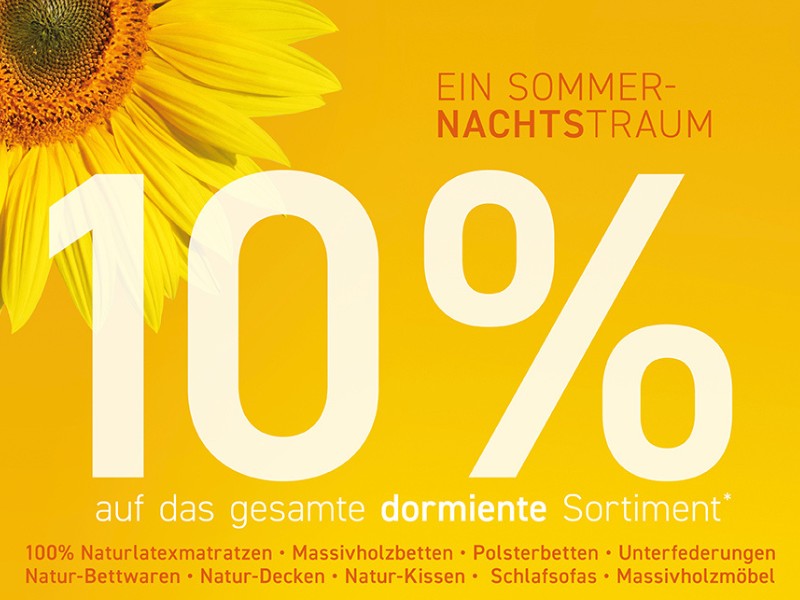 dormiente Sommer-Aktion mit 10% auf alles im Juli und August 2025