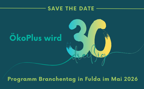 ÖkoPlus wird 30 Jahre alt. Save-the-date für Feier auf Branchentag Naturbau 2026 in Fulda
