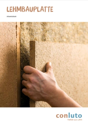 Broschüre "Arbeitsblatt Lehmbauplatte" von conluto jetzt ansehen Titel von Broschüre "Arbeitsblatt Lehmbauplatte" von conluto