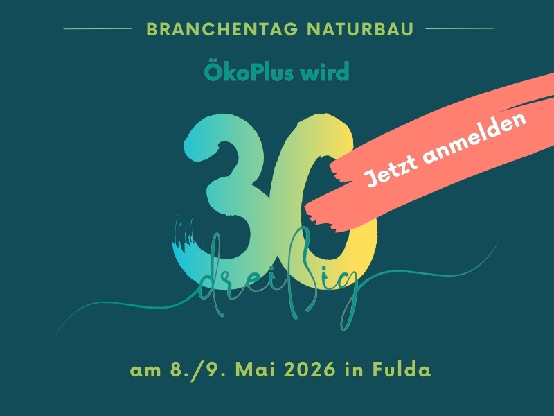 Melden Sie sich zum Branchentag Naturbau an und entdecken Sie dort Neuheiten + Trends bei den Vorträgen
